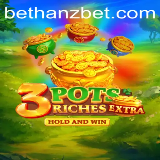 Discovering 3potsExtra: A Comprehensive Guide to HanzBet's Exciting New Game